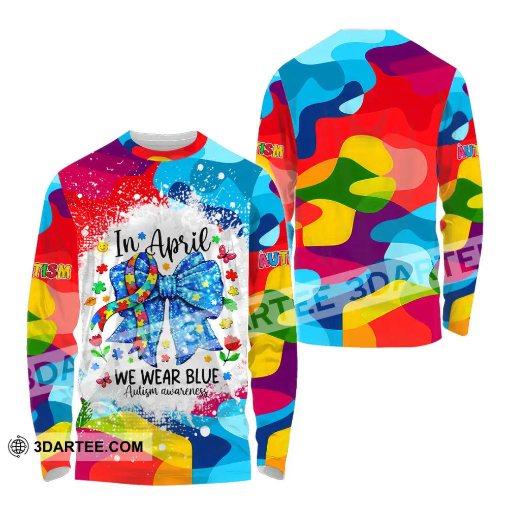 Unisex Shirt - In April We Wear Blue Autism Awareness 3D Shirt Long Sleeve Shirt / S T-shirt