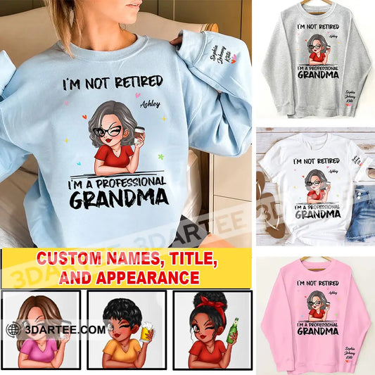 Woman Shirt Custom Name And Appearance Mother’s Day T-Shirt I’m Not Retired A Professional