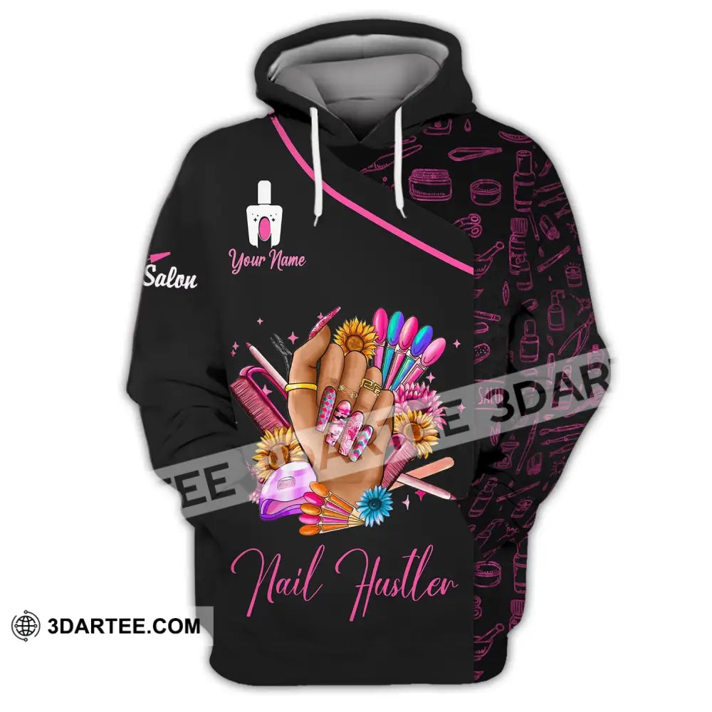 Woman Shirt Custom Name Nail Artist Hustler Salon T-Shirt Hoodie / S