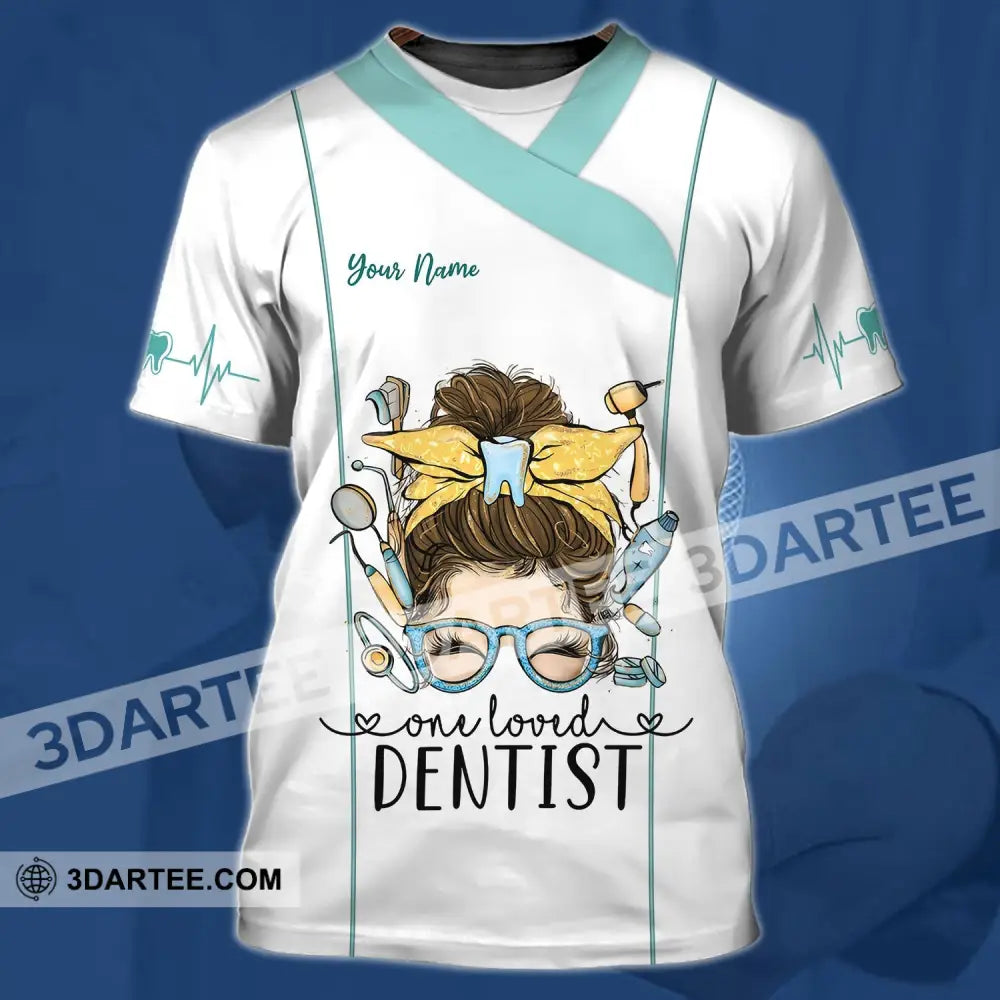 Woman Shirt - Custom Name Personalized One Loved Dentist T-Shirt / S T-Shirt