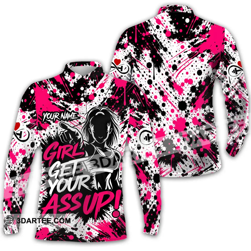 Women Shirt - Custom Girl Get Your Assup Shirt - Long Sleeve Polo / S - T-shirt