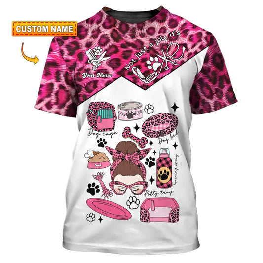 Women Shirt - Custom It’s Not Just A Job It’s Love Pet Groomer Shirt T-shirt