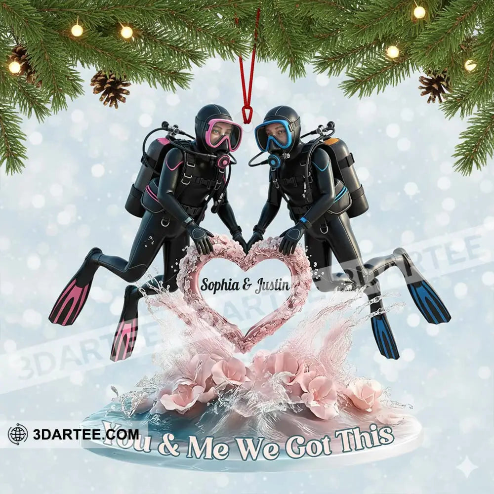 You And Me We Got This Diving Couple Home Decor Christmas Ornament Personalized Ornament Ornament