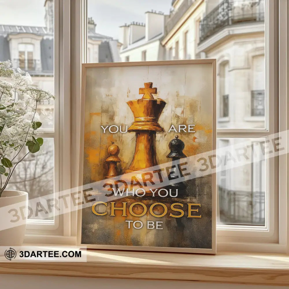 You Are Who You Choose To Be Chess Player Home Decor Gift Canvas Poster