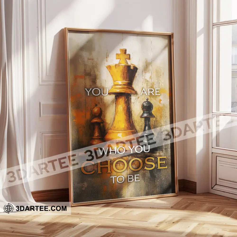 You Are Who You Choose To Be Chess Player Home Decor Gift Canvas Poster