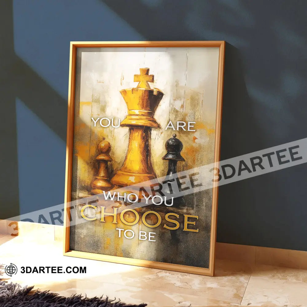 You Are Who You Choose To Be Chess Player Home Decor Gift Canvas Poster