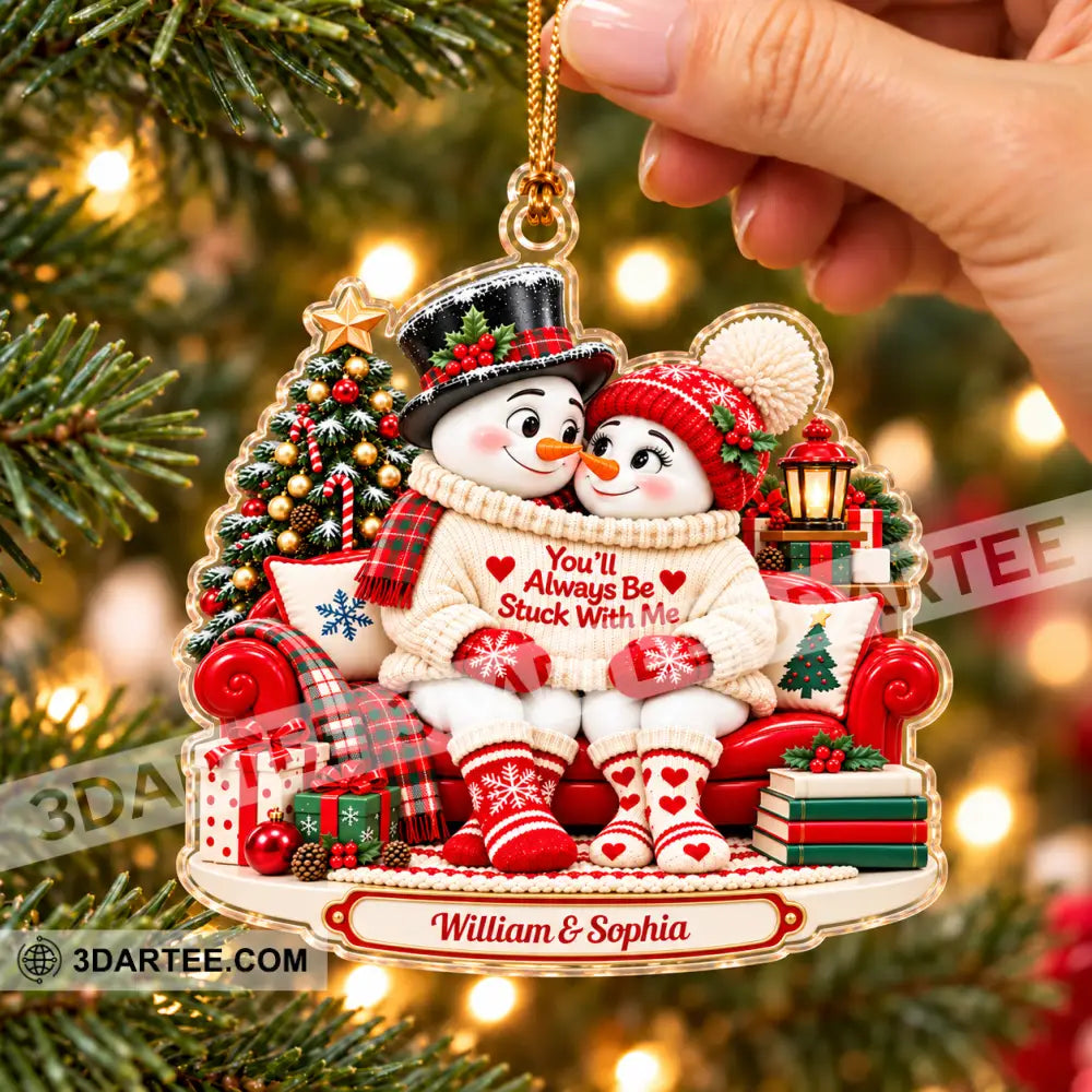 You’ll Always Be Stuck With Me Home Decor Christmas Ornament Personalized Ornament - Ornament