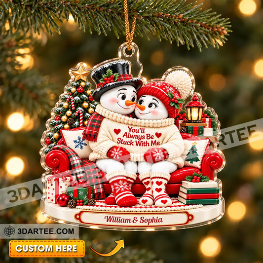 You’ll Always Be Stuck With Me Home Decor Christmas Ornament Personalized Ornament - 3.54’’ / 1 Ornament - Ornament