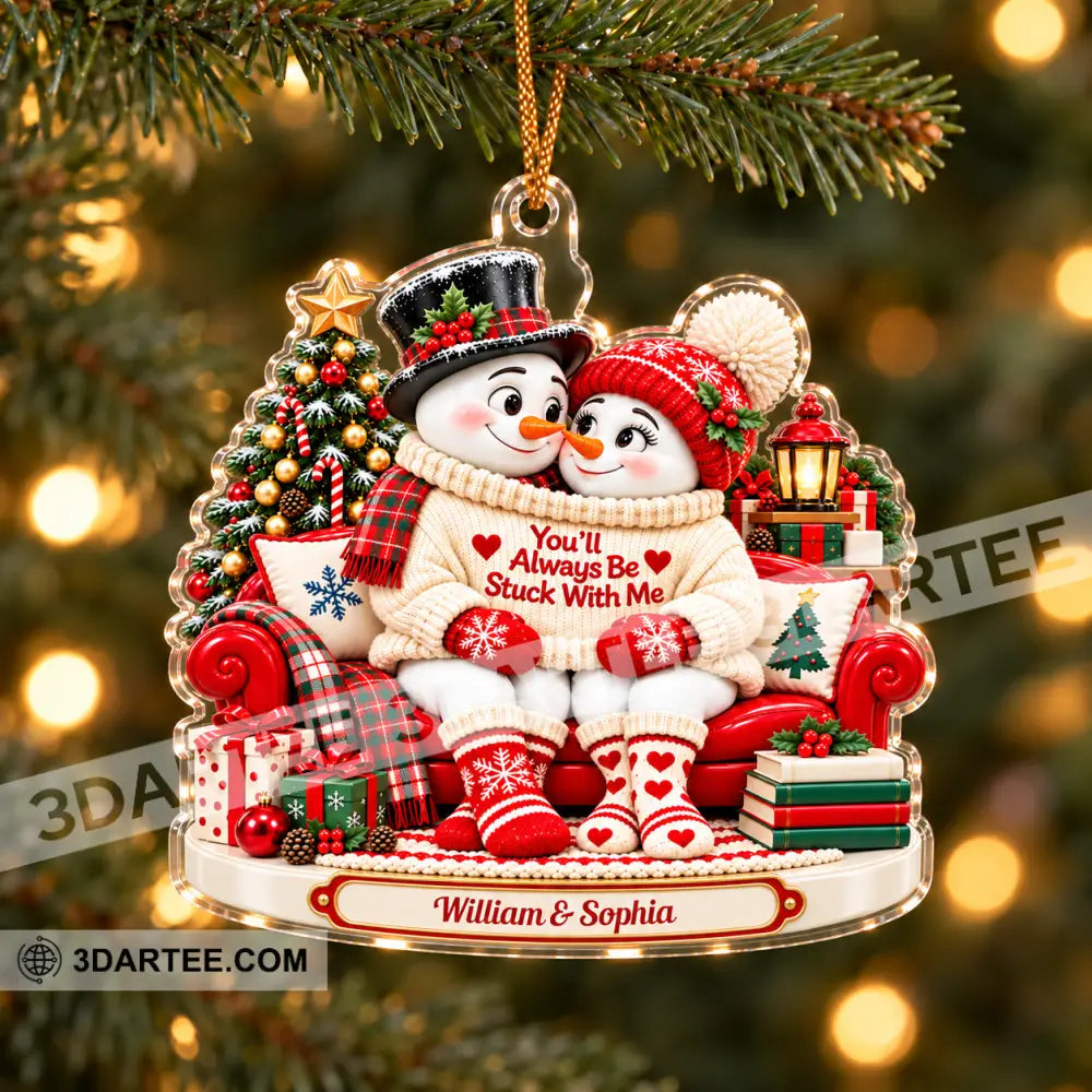 You’ll Always Be Stuck With Me Home Decor Christmas Ornament Personalized Ornament - Ornament